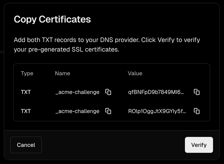 Copy certificates modal containing the TXT records to copy into your DNS registrar